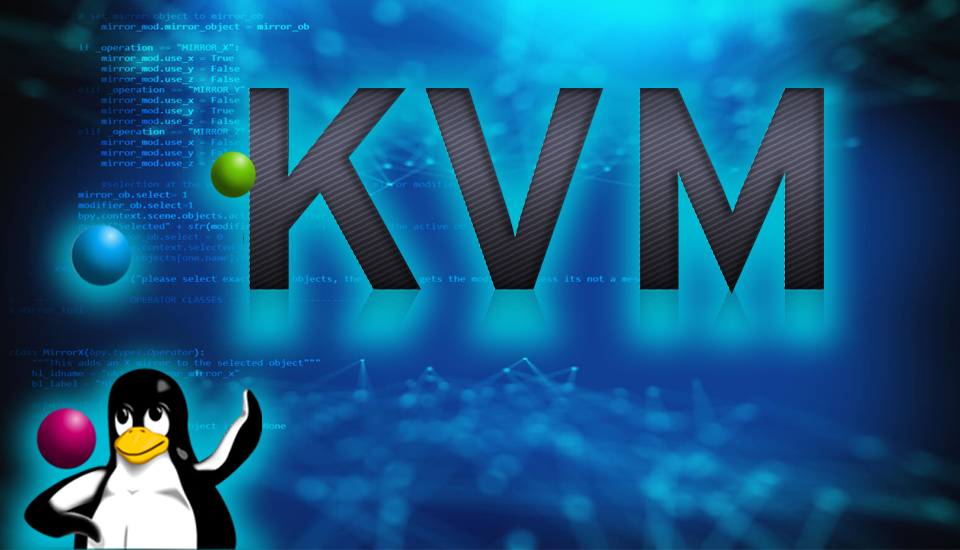 معرفی Kernel Based Virtualization) kvm)